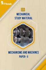 IES Mechanical Study Material Paper-II Mechanisms and Machines IES Mechanical Study Material Paper-II Mechanisms and Machines